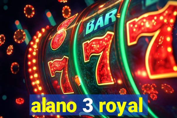 alano 3 royal